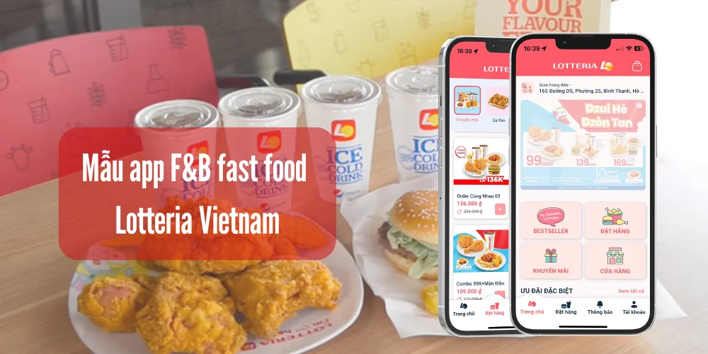 Top 8 Mẫu App F&B Hiện Đại, Dẫn Đầu Xu Hướng 17 Mẫu app f&b fast food – lotteria vietnam