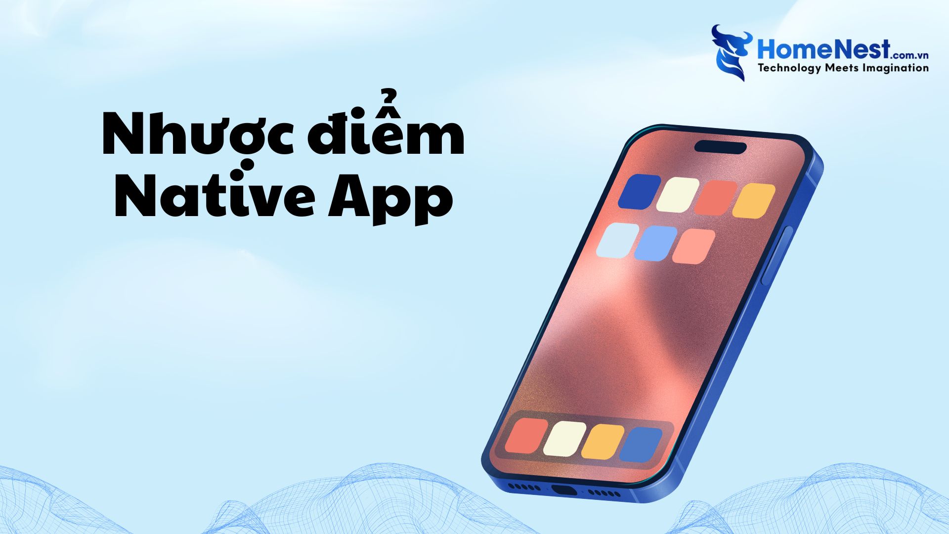 Native App là gì? Phân biệt chi tiết với Web App và Hybrid App 10 Native app (3)