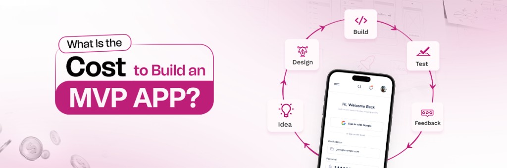 Chi Phí Phát Triển Ứng Dụng MVP Là Bao Nhiêu? 4 Chi phí thiết kế mvp app