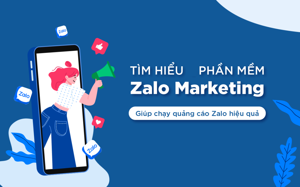 Top Phần Mềm Zalo Marketing Chuyên Nghiệp Tốt Nhất 8 Phần mềm zalo marketing tốt nhất hiện nay