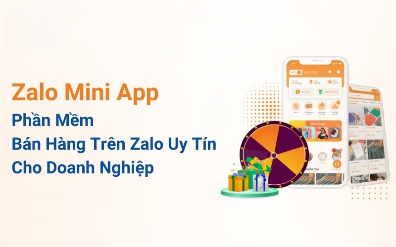 Hướng Dẫn Bán Hàng Trên Zalo Hiệu Quả (A-Z) Cho Người Mới 9 Phần mềm bán hàng trên zalo