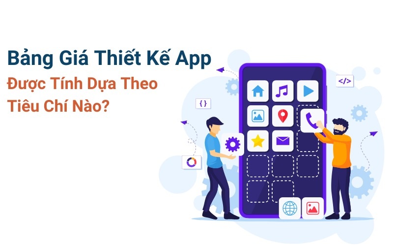 Chi Phí Thuê Ngoài Phát Triển App: Bảng Phân Tích Chi Tiết Từ A–Z 5 Chi phí thuê ngoài phát triển app tại việt nam: tổng quan nhanh