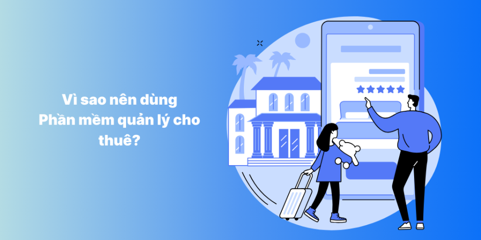 Top 15 phần mềm quản lý nhà trọ và căn hộ tốt nhất hiện nay (miễn phí + trả phí) 23 Lợi ích khi sử dụng phần mềm quản nhà cho thuê là gì?