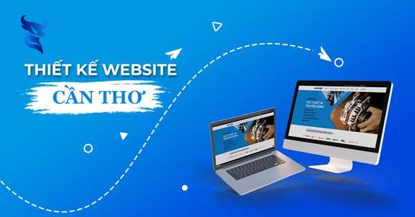 Thiết kế Website tại Cần Thơ chuyên nghiệp