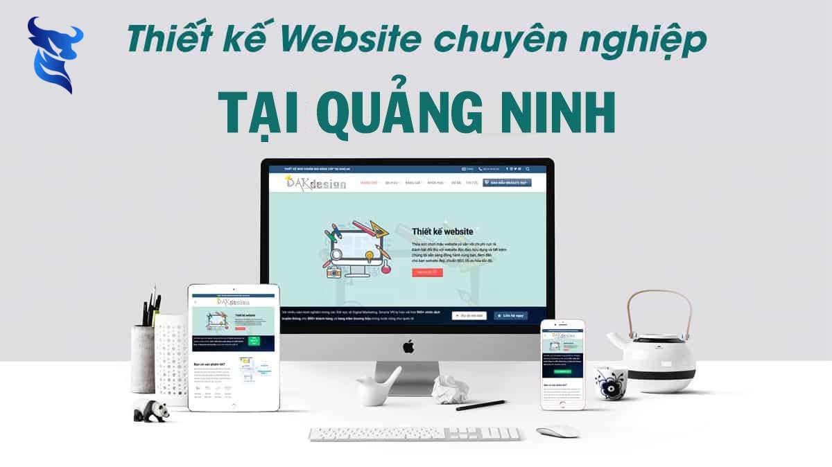 Thiết kế website tại Quảng Ninh chuyên nghiệp