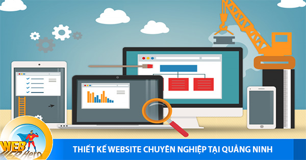 Lựa chọn đơn vị thiết kế website tại Quảng Ninh cũng là một khâu quan trọng