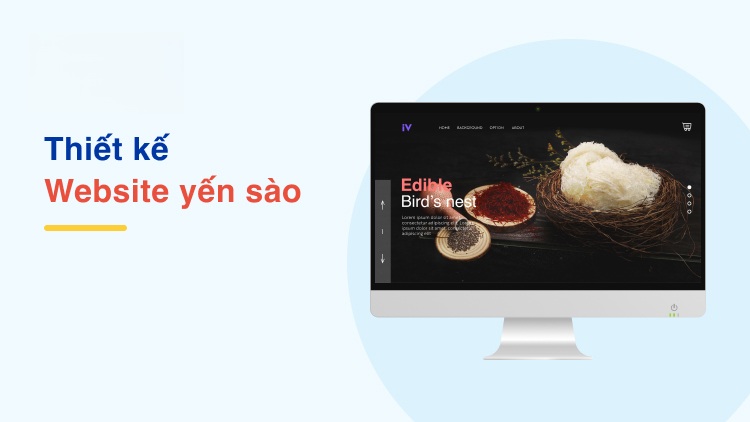 Thiết kế website bán tổ yến, yến sào chất lượng uy tín chuyên nghiệp