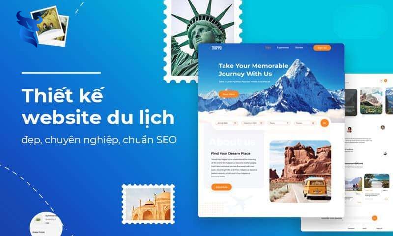 Top 7 mẫu website du lịch cực đẹp, cực chất bạn nên tham khảo