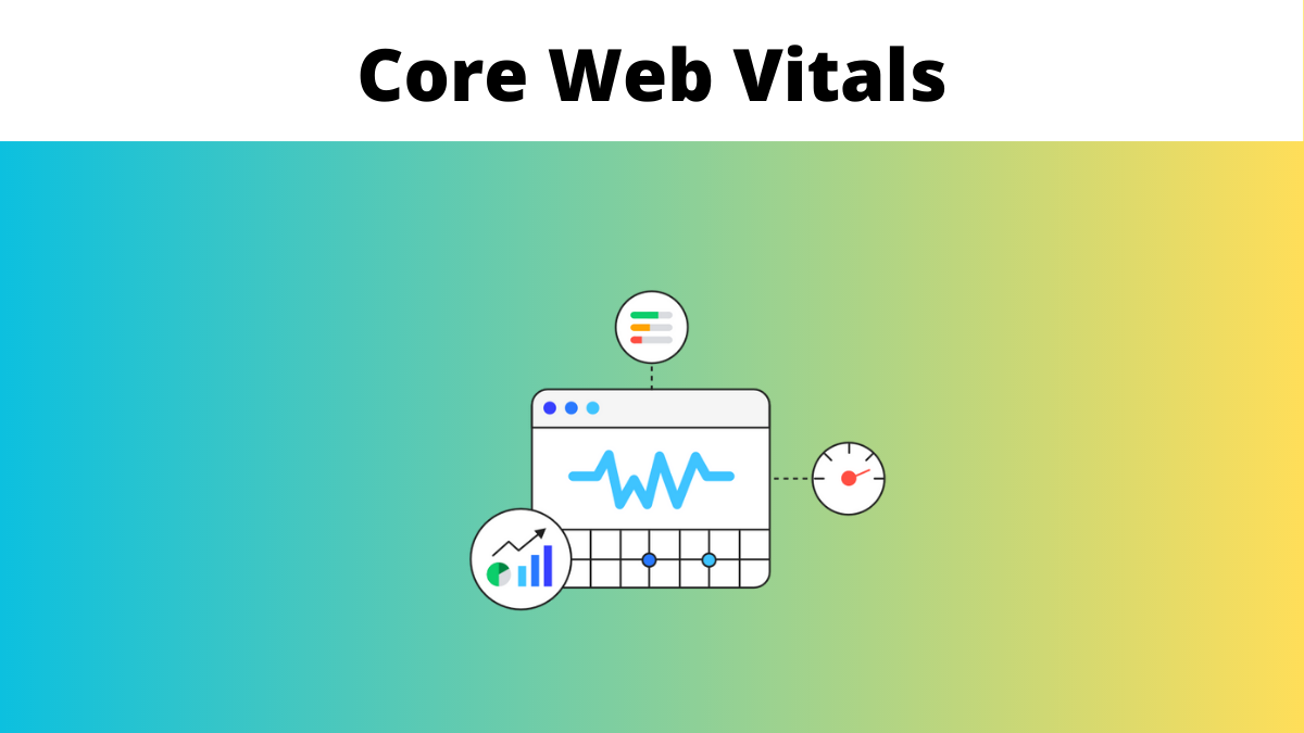 Core Web Vitals và vai trò của chúng trong SEO năm 2025.