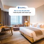 Thiết kế phần mềm quản lý khách sạn, homestay, khu nghỉ dưỡng và resort cao cấp