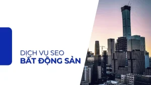 Dịch vụ seo bất động sản