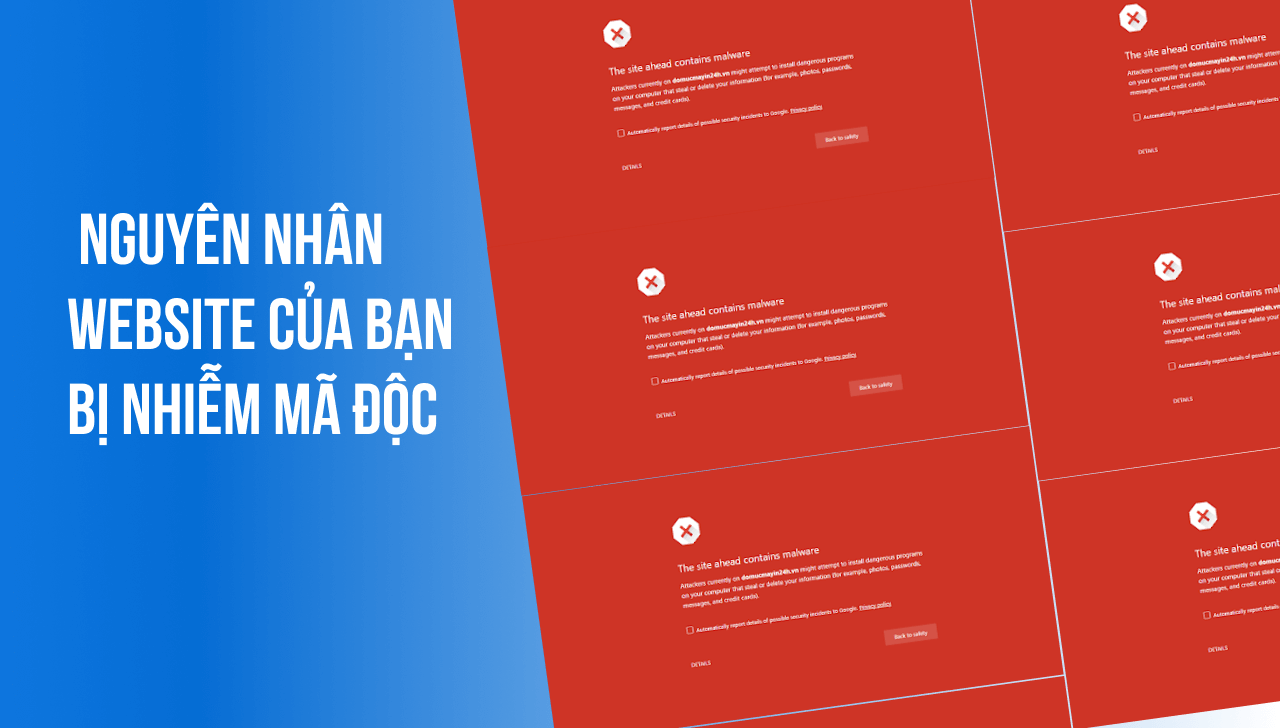 Hướng Dẫn Phát Hiện và Xử Lý Website Bị Nhiễm Mã Độc