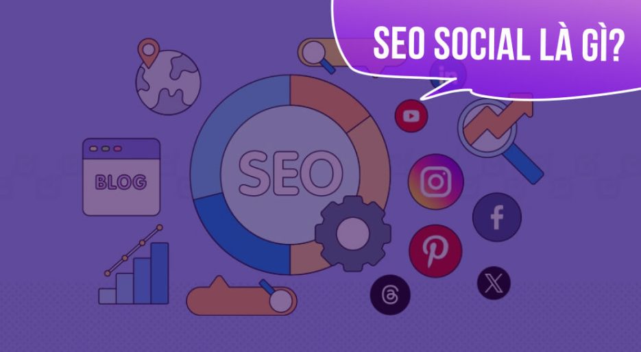 SEO Social là gì? Cách cải thiện SEO hiệu quả qua Mạng xã hội