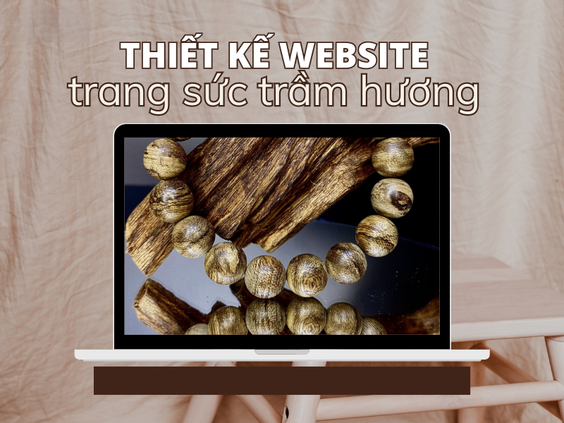 Thiết kế website bán hương trầm hiện đại chuyên nghiệp giá tốt