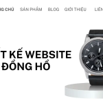 Thiết kế website bán đồng hồ cao cấp, hiện đại