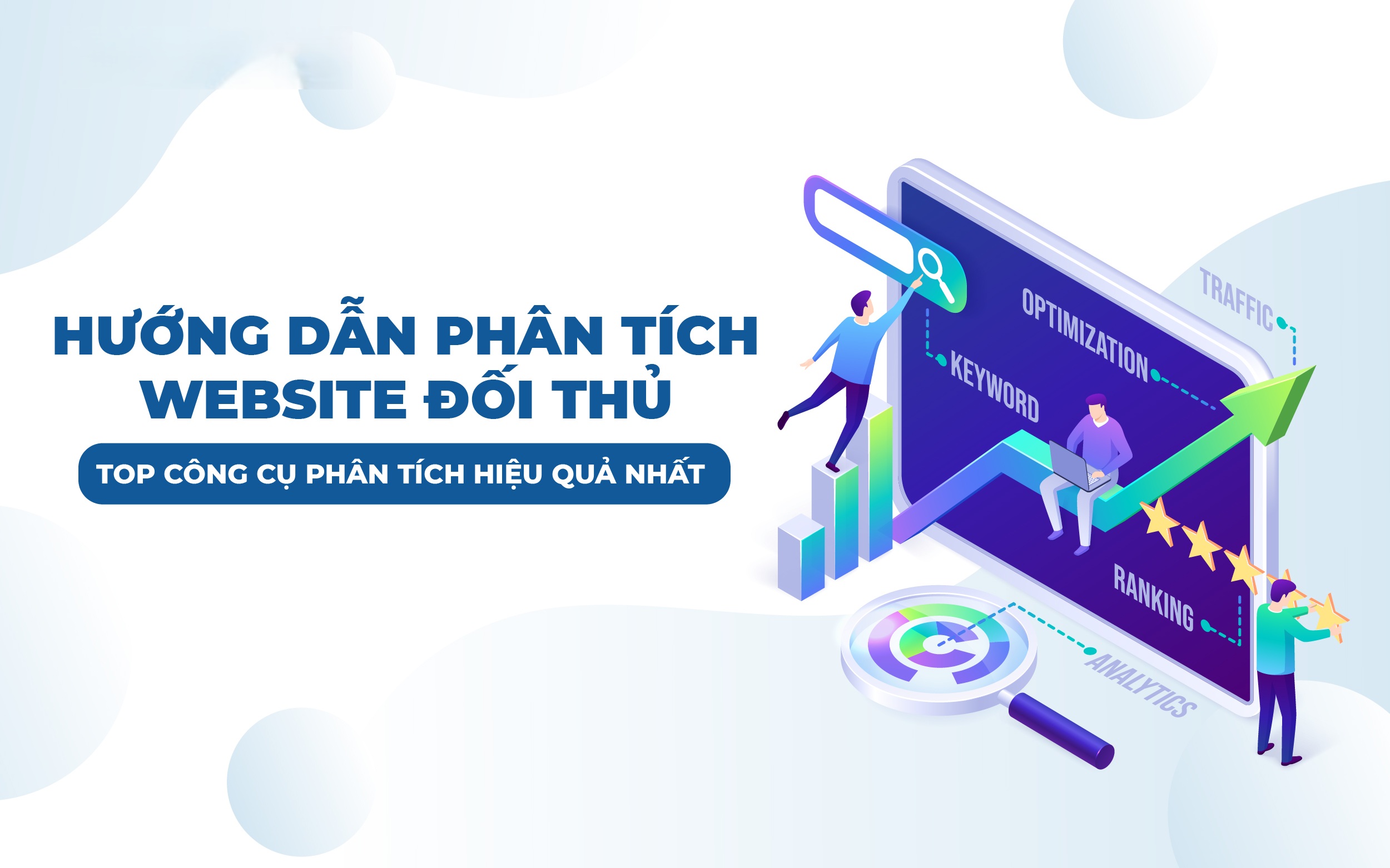 Hướng Dẫn Phân Tích Website Đối Thủ SEO Chi Tiết 28 Hướng dẫn phân tích website đối thủ seo chi tiết