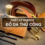 Thiết kế website bán đồ da cao cấp – Giải pháp chuyên nghiệp, chuẩn SEO