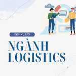 Dịch vụ SEO Logistics và vận tải: Uy tín, hiệu quả, bền vững trên top tìm kiếm