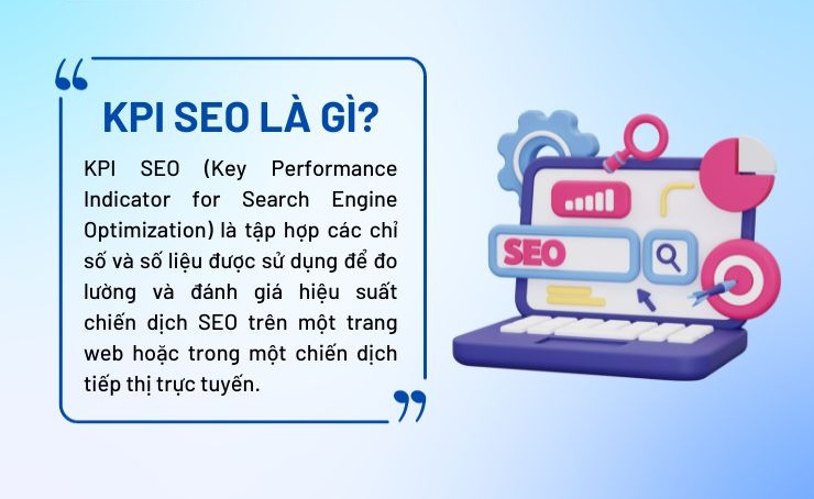 8 Chỉ Số KPI Quan Trọng Trong SEO Marketing Để Đo Lường Hiệu Quả Website