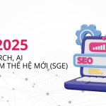 Xu hướng SEO 2025: Voice Search, AI và Tìm Kiếm Thế Hệ Mới (SGE)