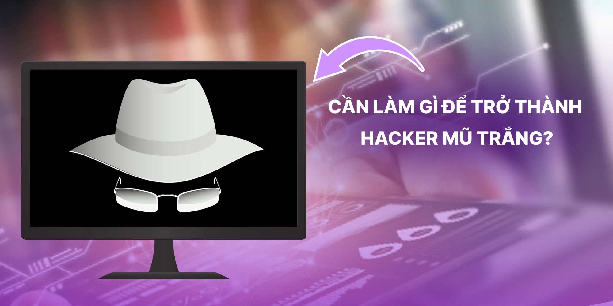 Hacker có thật sự đáng sợ? Có phải tất cả các loại hacker đều xấu?
