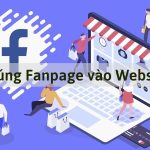 Cách nhúng Fanpage vào website và chèn Fanpage vào website