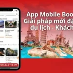 App Đặt Tour Và Khách Sạn Trên Điện Thoại – Giải Pháp Booking Du Lịch Thế Hệ Mới