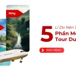 5 Lý Do Doanh Nghiệp Du Lịch Cần Phần Mềm Quản Lý Tour