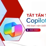 Microsoft Copilot AI Là Gì? Hướng Dẫn Toàn Tập Dành Cho Người Mới