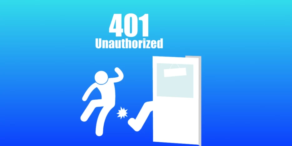 Lỗi 401 Unauthorized là gì? Nguyên nhân và cách xử lý hiệu quả