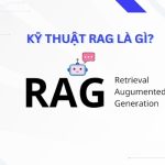 RAG LLM Là Gì? Dịch Vụ Thiết Kế Phần Mềm Ứng Dụng RAG Chuyên Nghiệp