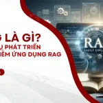 RAG LLM Là Gì? Dịch Vụ Thiết Kế Phần Mềm Ứng Dụng RAG Chuyên Nghiệp