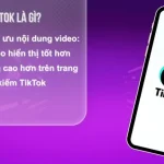 7 Bước SEO TikTok Hiệu Quả Giúp Video Dễ Dàng Viral