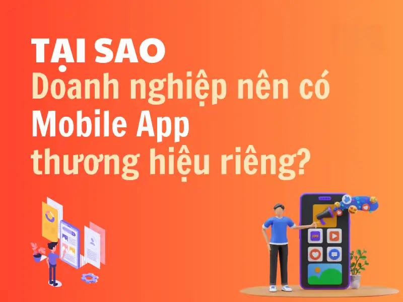 Top 9 Lý Do Bạn Nên Sử Dụng Dịch Vụ Viết App Theo Yêu Cầu Chuyên Nghiệp