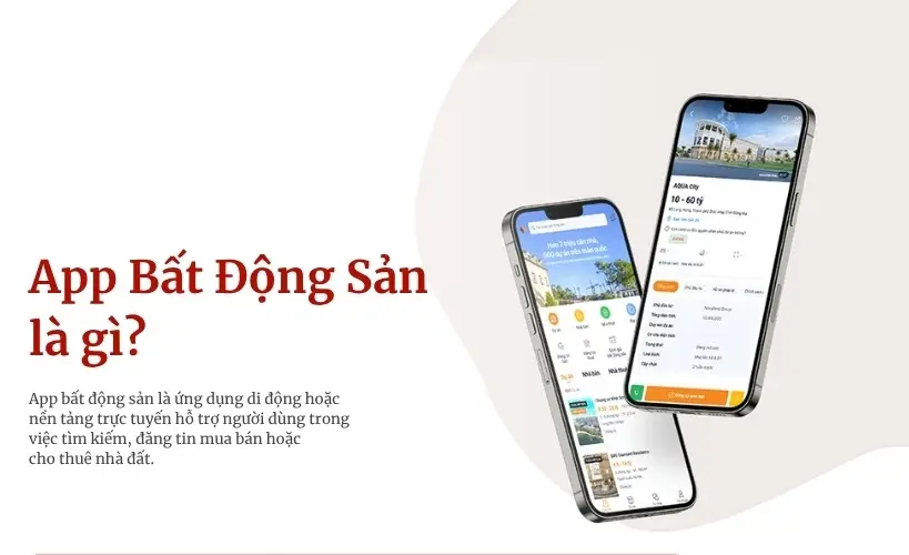 Thiết kế App Bất Động Sản: Lợi ích, Tính năng và Quy trình