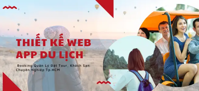 Thiết Kế Web App Du Lịch – Giải Pháp Booking Tour Và Khách Sạn Chuyên Nghiệp