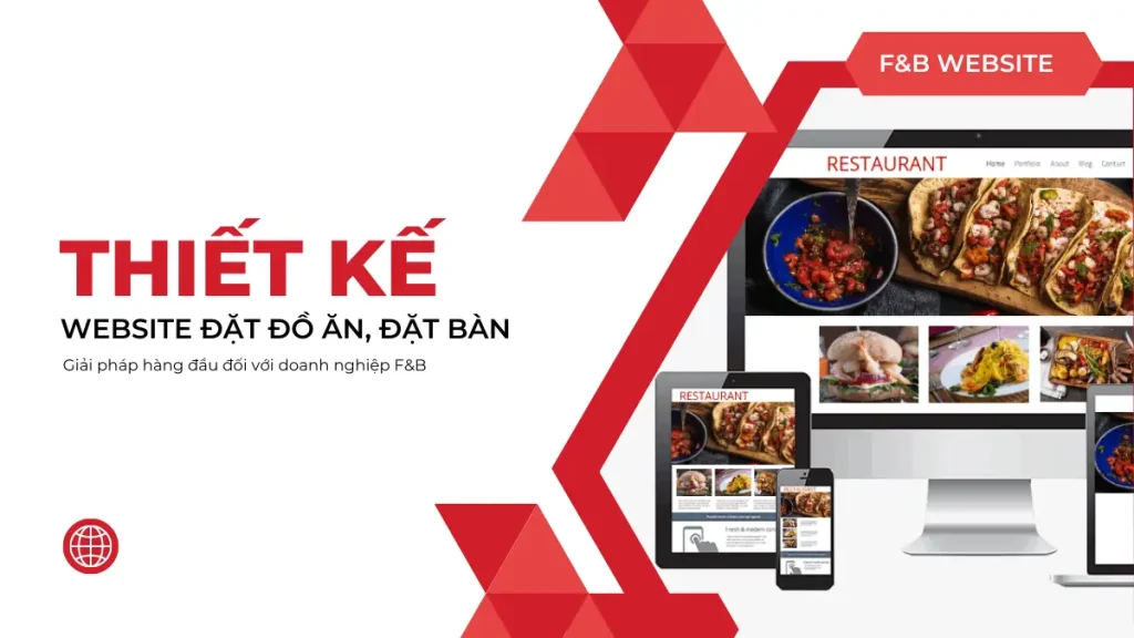 Thiết Kế Website Đặt Món, Đặt Bàn Online Cho Nhà Hàng – Quán Cà Phê Giá Tốt 07/2025