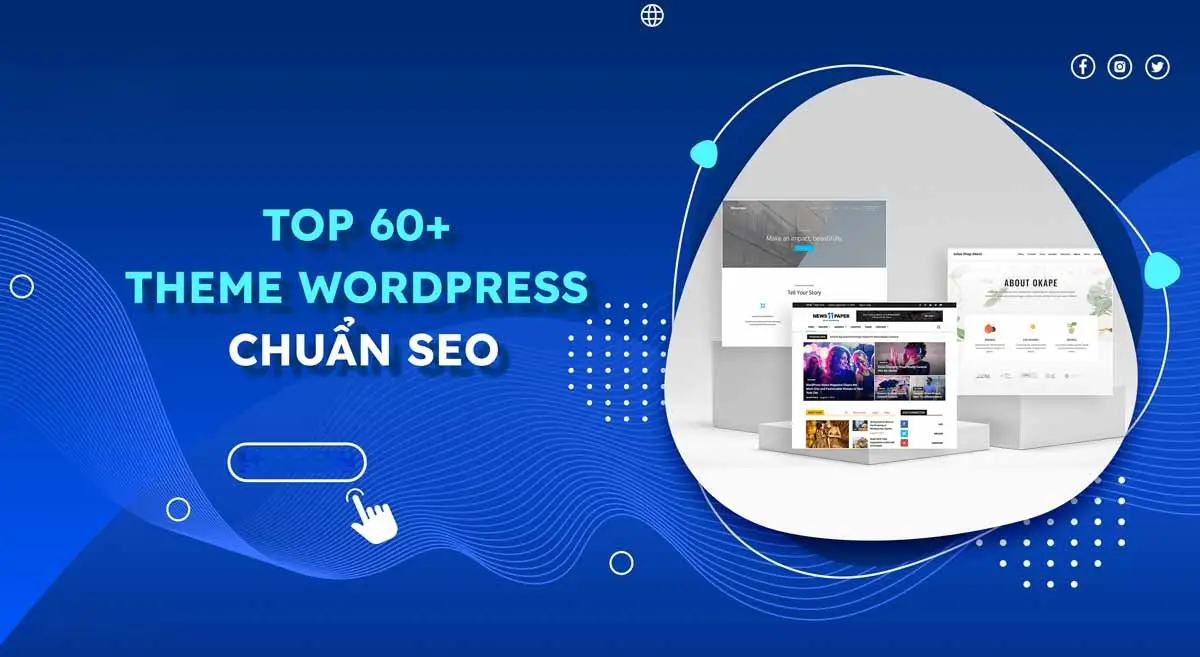 Top 10 theme blog wordpress chuẩn seo, giao diện chuyên nghiệp nhất
