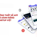 Top 10 Ý Tưởng Thiết Kế App Đột Phá Cho Startup Việt 07/2025