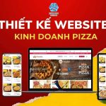 Thiết Kế Website Bán Bánh Pizza Đẹp, Hấp Dẫn, Chuẩn SEO