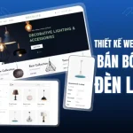 Thiết Kế Website Bán Đèn Thông Minh Chuẩn SEO, Đa Tính Năng, Tăng Hiệu Quả Bán Hàng
