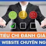 Tiêu Chuẩn Đánh Giá Một Website Cao Cấp, Chuyên Nghiệp