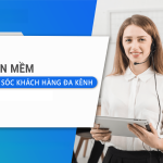 Phần Mềm Quản Lý Khách Hàng Đa Kênh: Tối Ưu Bán Hàng, Nâng Cao Trải Nghiệm