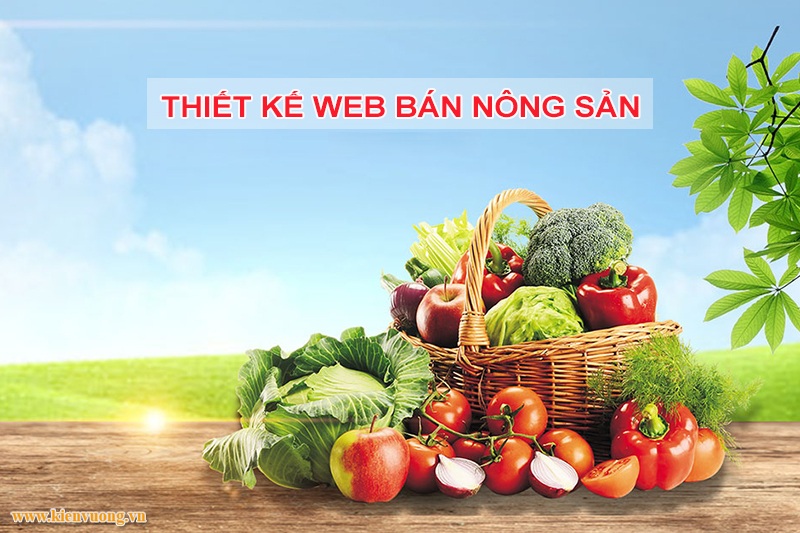 Thiết kế website nông nghiệp chuyên nghiệp, hiện đại, chuẩn seo