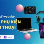 Thiết Kế Website Bán Phụ Kiện Điện Thoại Chuẩn SEO, Giao Diện Chuyên Nghiệp