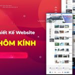 Thiết Kế Website Nhôm Kính Chuẩn SEO – Tăng Tốc Lên Top Google
