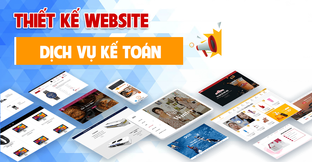 Thiết kế website dịch vụ kế toán chuyên nghiệp – chuẩn seo, dễ lên top google