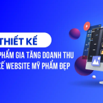 Thiết Kế Website Mỹ Phẩm Chuyên Nghiệp: Tăng Doanh Thu