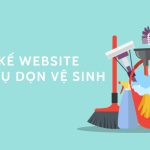 Thiết Kế Website Dịch Vụ Vệ Sinh Chuyên Nghiệp – Chuẩn SEO, Dễ Lên Top Google