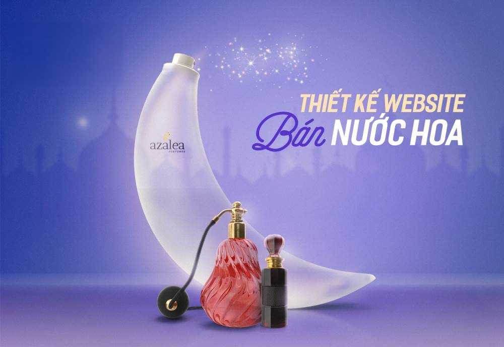 Thiết kế website bán nước hoa giá rẻ – đẹp, chuẩn seo, thu hút khách hàng